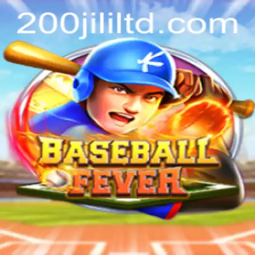 BaseballFever: A Deep Dive Into the Exciting Game with 200JILI